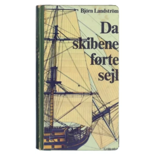 Da skibene førte sejl af Bjørn Landström (Bog)