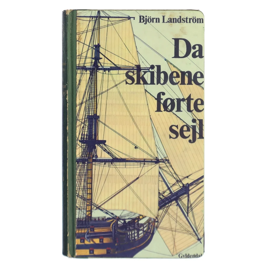 Da skibene førte sejl af Bjørn Landström (Bog)