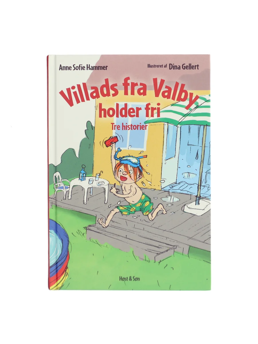 Forsiden af Villads fra Valby holder fri af Anne Sofie Hammer (f. 1972-02-05)