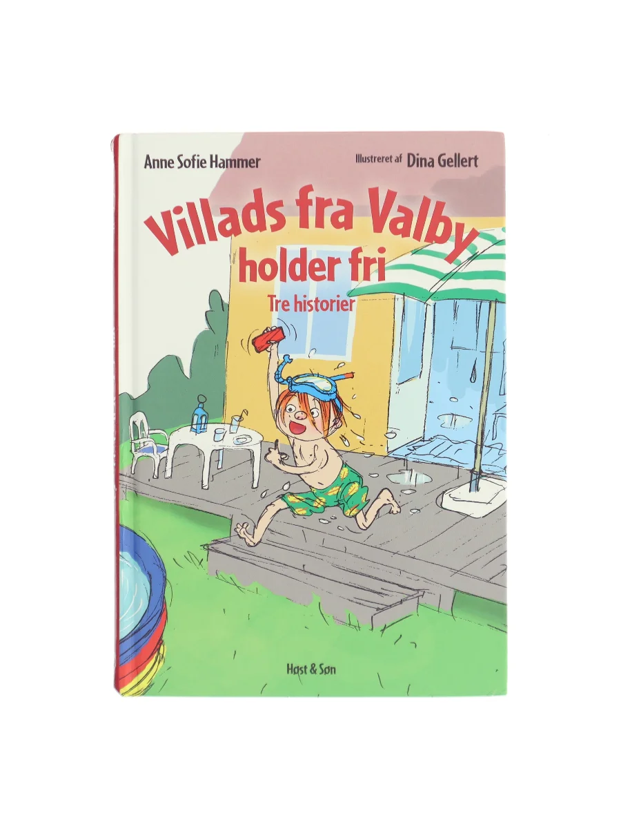 Forsiden af Villads fra Valby holder fri af Anne Sofie Hammer (f. 1972-02-05)