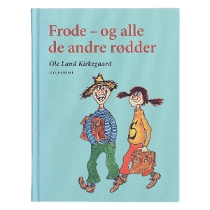 Frode – og alle de andre rødder af Ole Lund Kirkegaard (Bog)