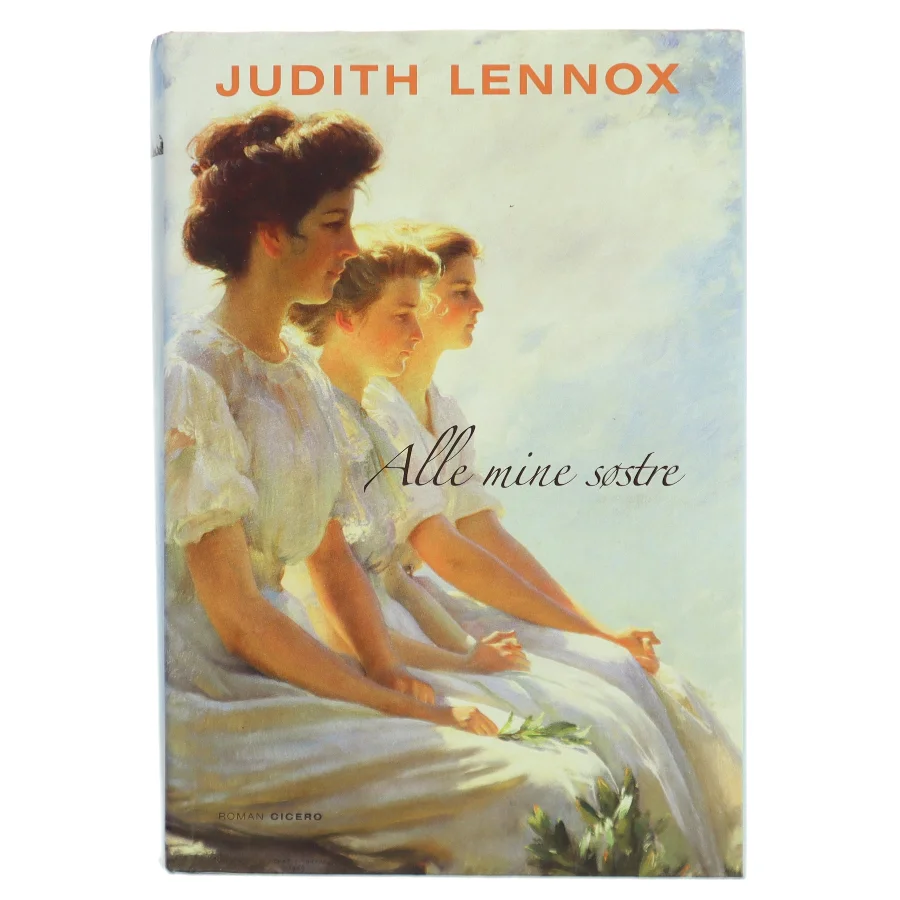 Alle mine søstre af Judith Lennox (Bog)
