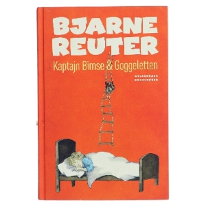 Kaptajn Bimse & Goggeletten af Bjarne Reuter (Bog)