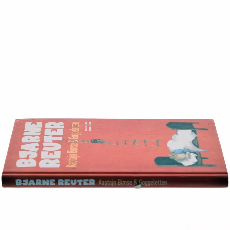 Kaptajn Bimse & Goggeletten af Bjarne Reuter (Bog)