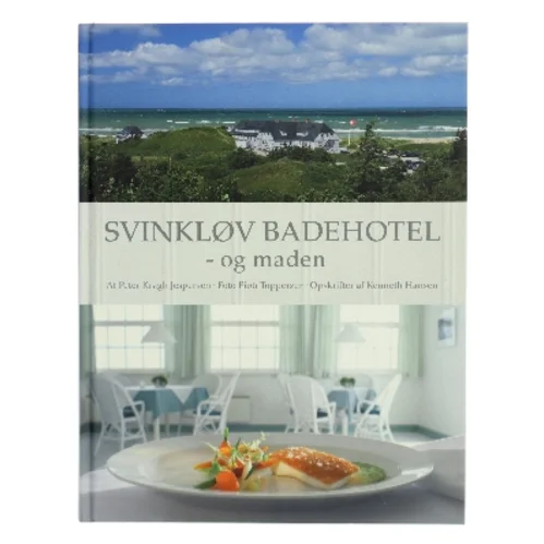 Svinkløv badehotel - og maden af Peter Kragh Jespersen (Bog)