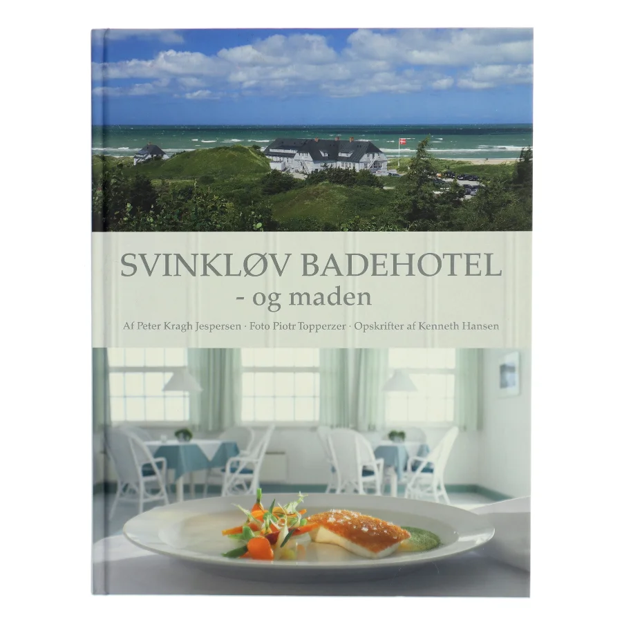 Svinkløv badehotel - og maden af Peter Kragh Jespersen (Bog)