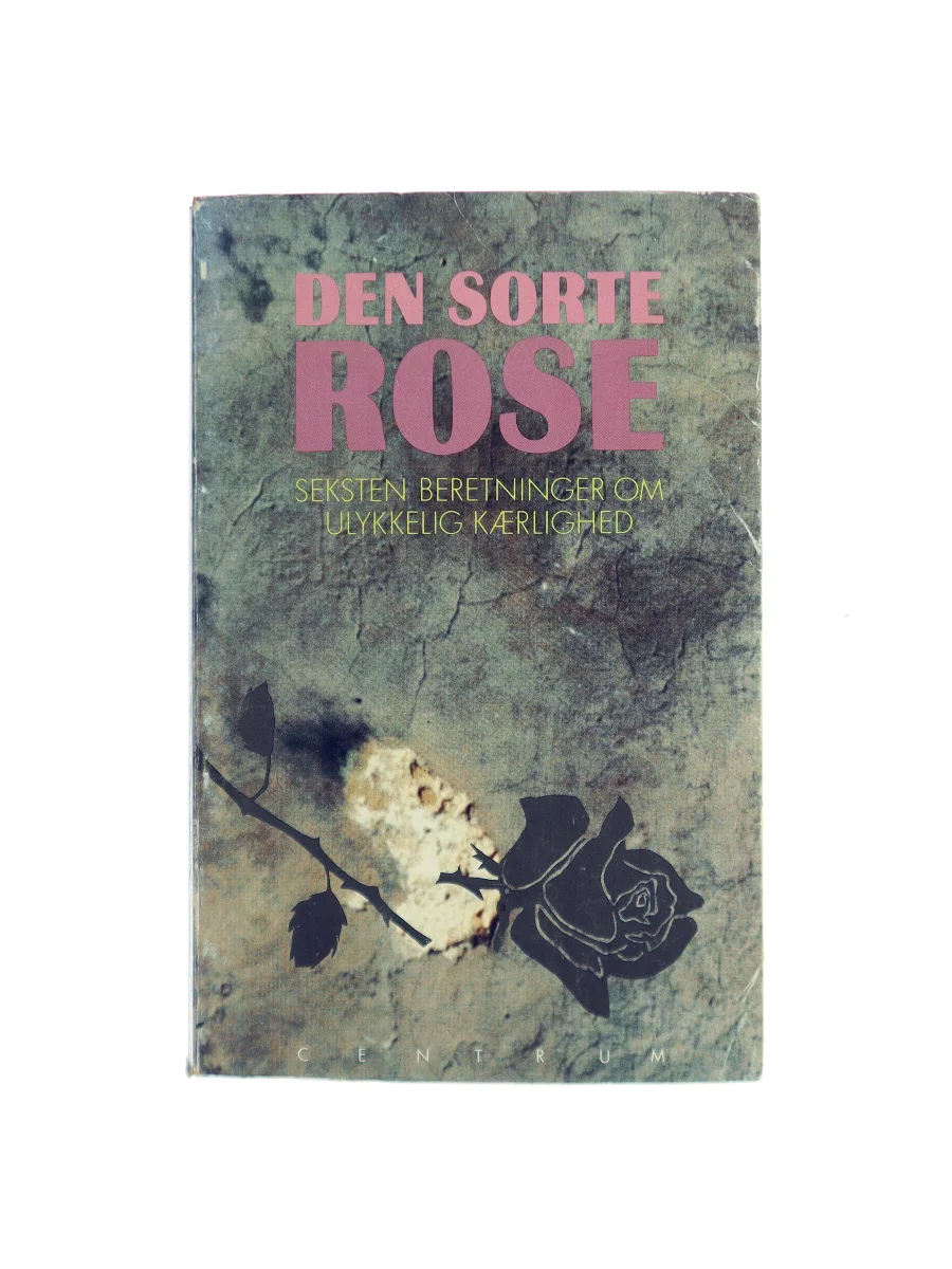 Forsiden af Den sorte rose af Bodil Wamberg
