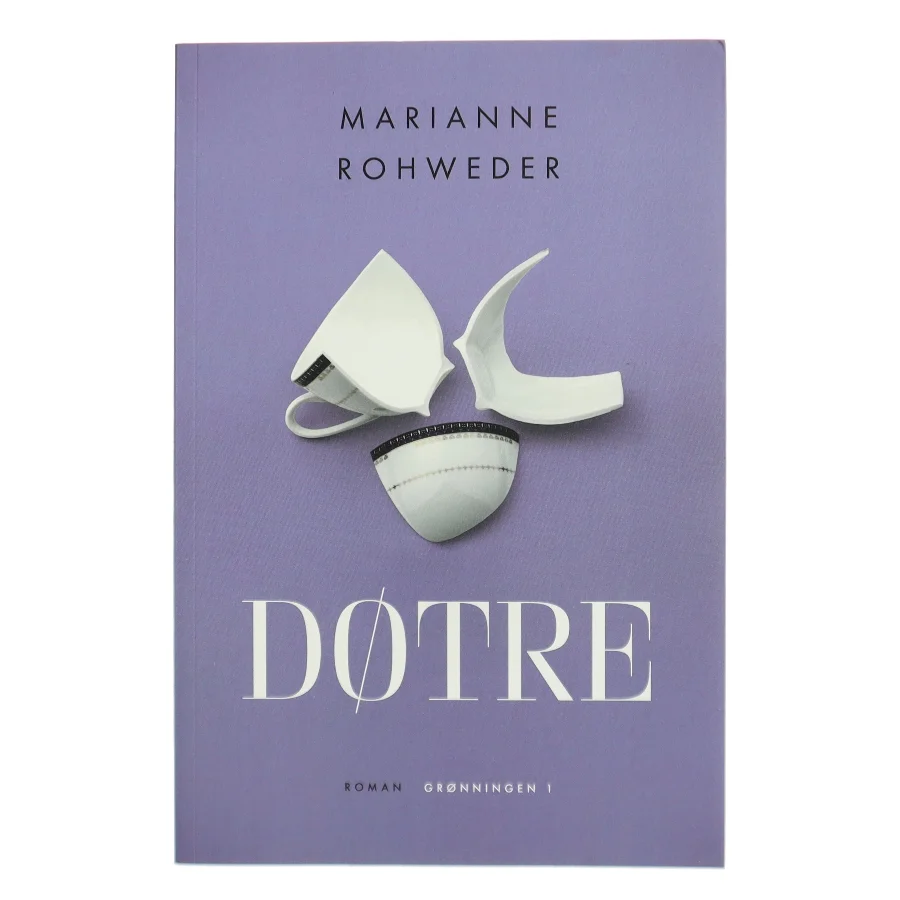 Døtre : roman af Marianne Rohweder (f. 1956) (Bog)