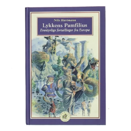 Lykkens Pamfilius : eventyrlige fortællinger fra Europa af Nils Hartmann (Bog)