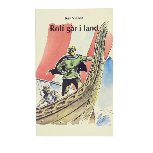 Rolf går i land af Kay Nielsen (Bog)