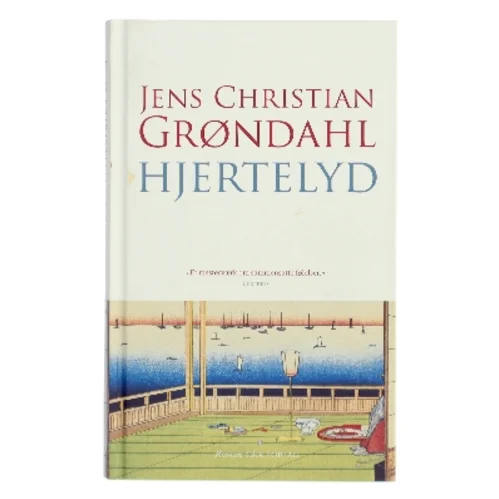 Hjertelyd : roman af Jens Christian Grøndahl (Bog)