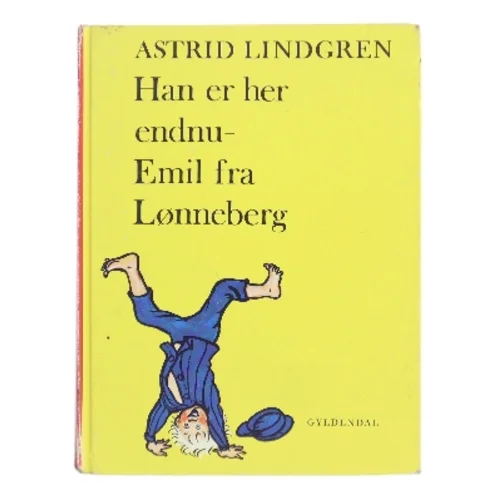 Han er her endnu - Emil fra Lønneberg af Astrid Lindgren (Bog)