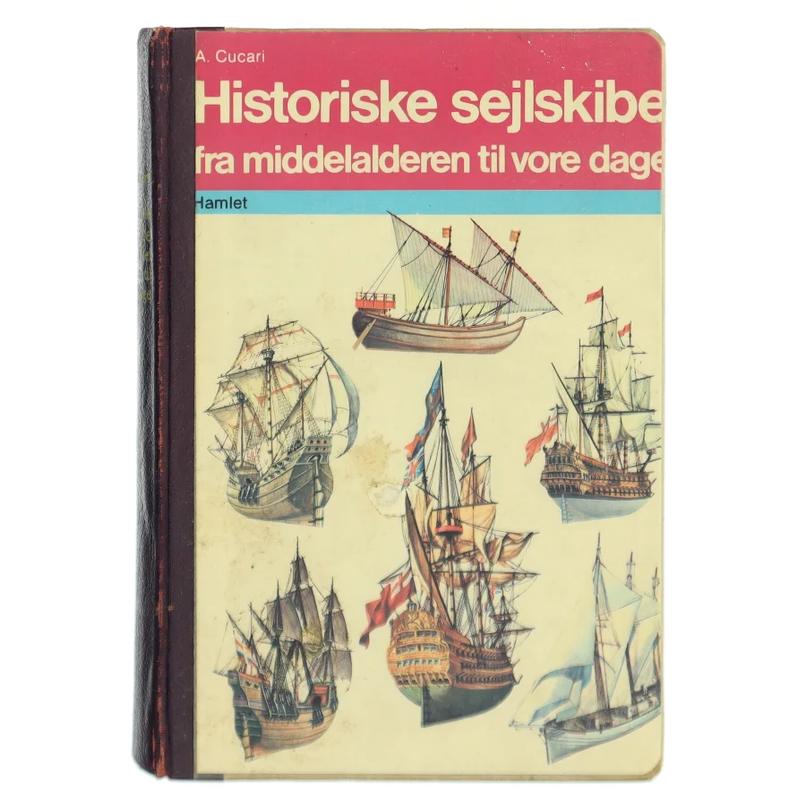 Historiske sejlskibe af A. Cucari (Bog)