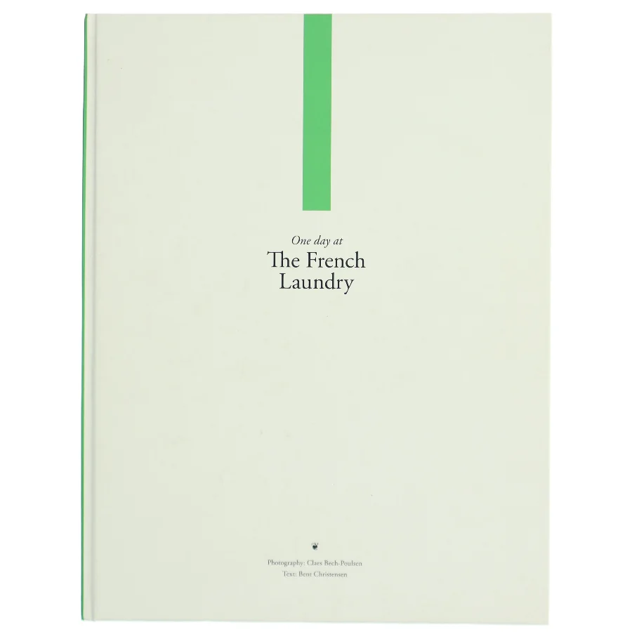 One day at The French Laundry af Claes Bech-Poulsen (Bog)