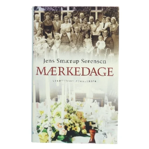 Mærkedage : en historie af Jens Smærup Sørensen (Bog)
