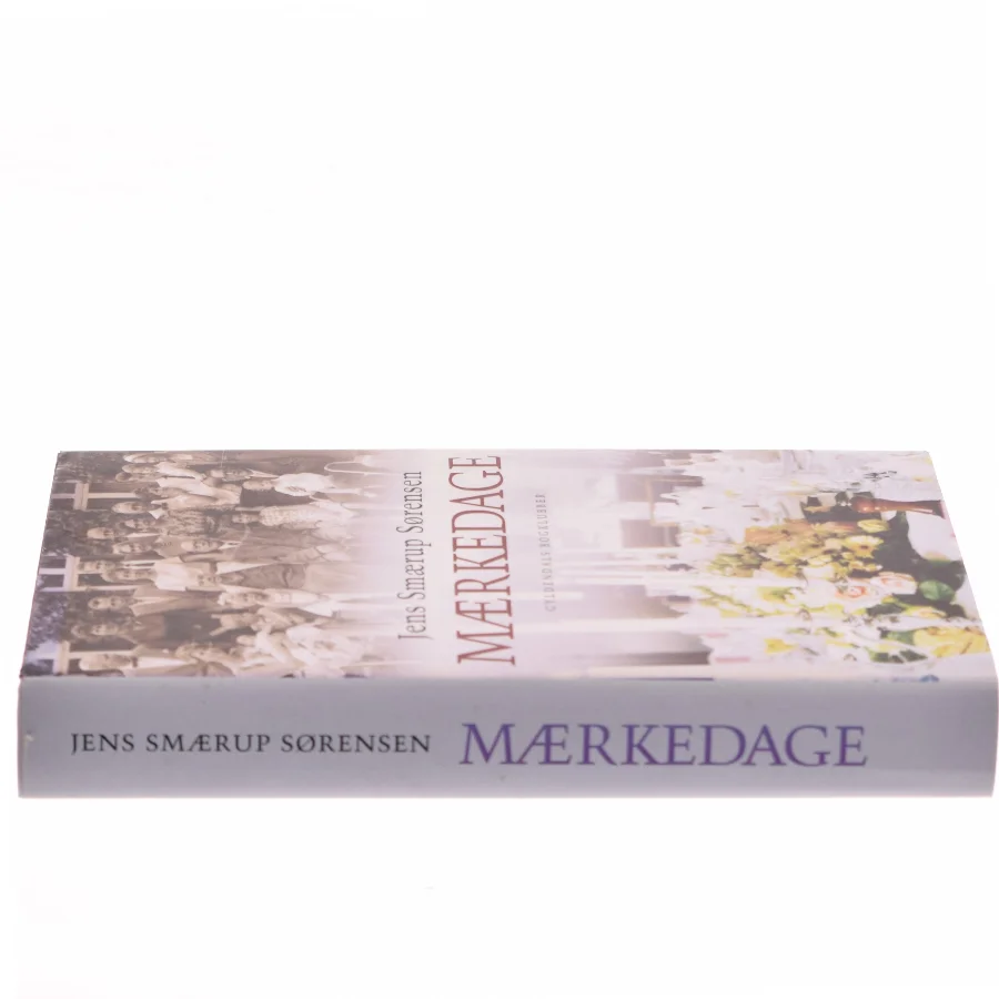 Mærkedage : en historie af Jens Smærup Sørensen (Bog)