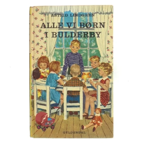 Alle vi børn i Bulderby af Astrid Lindgren (Bog)