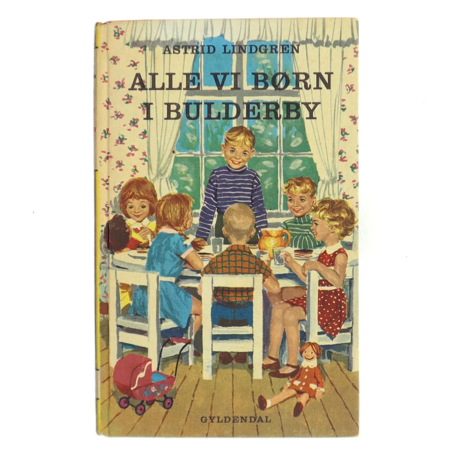 Alle vi børn i Bulderby af Astrid Lindgren (Bog)