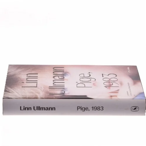 Linn Ullmann: Pige, 1983 (hardback) fra Gyldendal af Linn Ullmann (Bog)