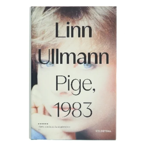 Linn Ullmann: Pige, 1983 (hardback) fra Gyldendal af Linn Ullmann (Bog)