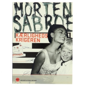 Kærlighedskriger af Morten Sabroe (Lydbog))