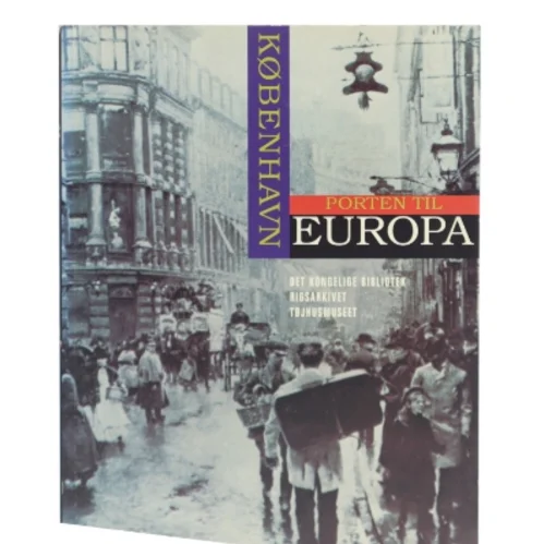 København - Porten til Europa af Det Kongelige Bibliotek (Bog)
