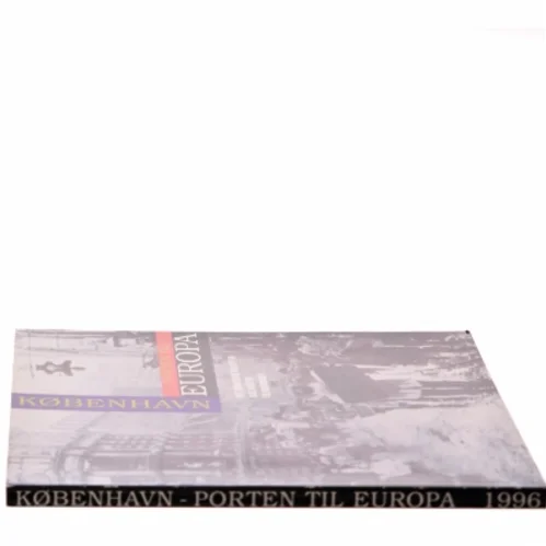København - Porten til Europa af Det Kongelige Bibliotek (Bog)