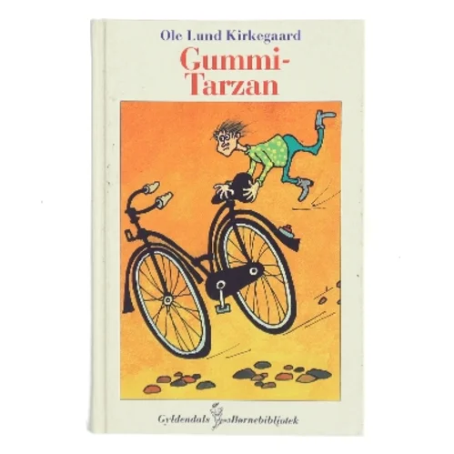 Gummi-Tarzan af Ole Lund Kirkegaard (Bog)