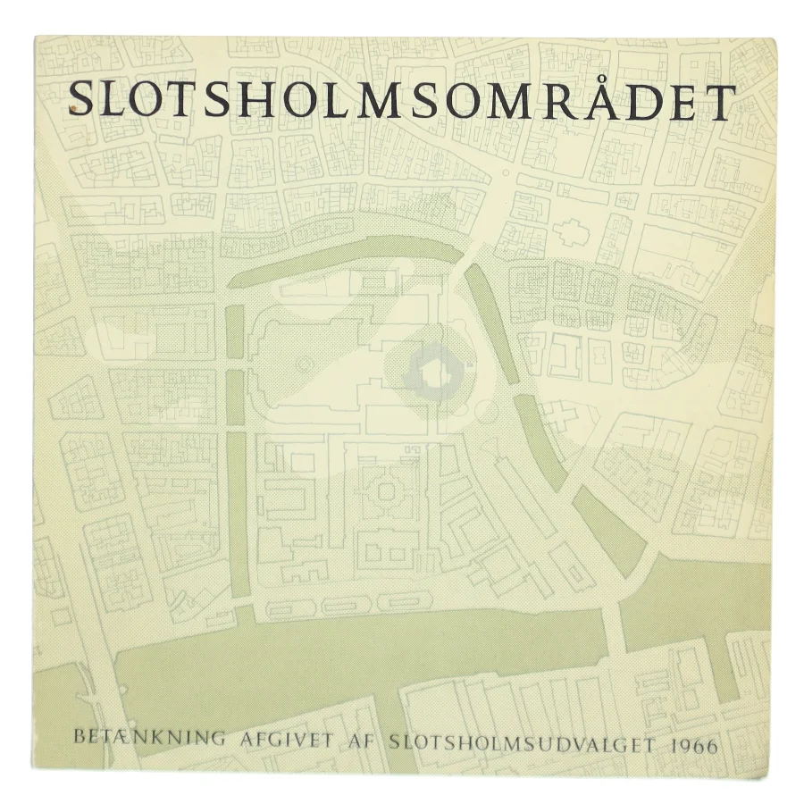 SLOTSHOLMSOMRÅDET af Slotsholmsudvalget (Bog)