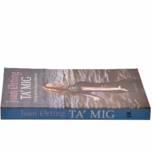 Ta' mig : en bog om hverdagens forførelser (Bog)