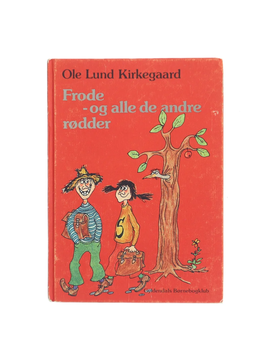 Forsiden af Frode og alle de andre rødder af Ole Lund Kirkegaard