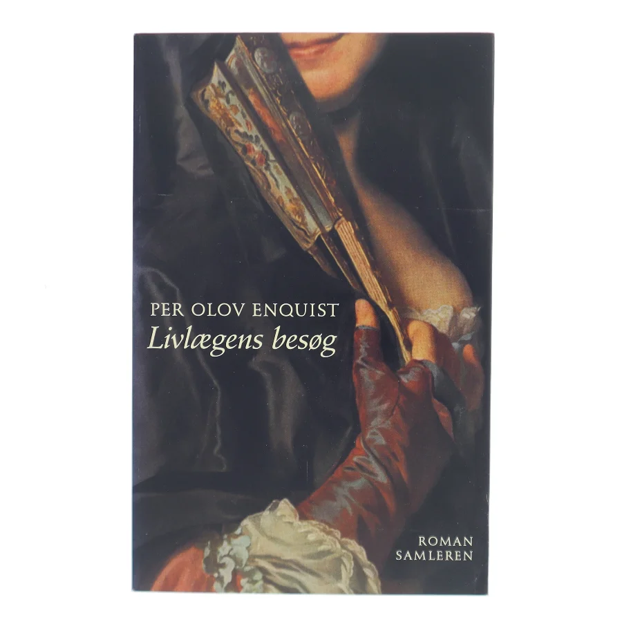 Livlaegens Besog: Roman (Danish Edition) af Per Olov Enquist (Bog)