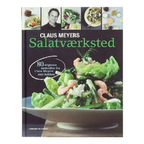 Claus Meyers salatværksted af Claus Meyer (Bog)