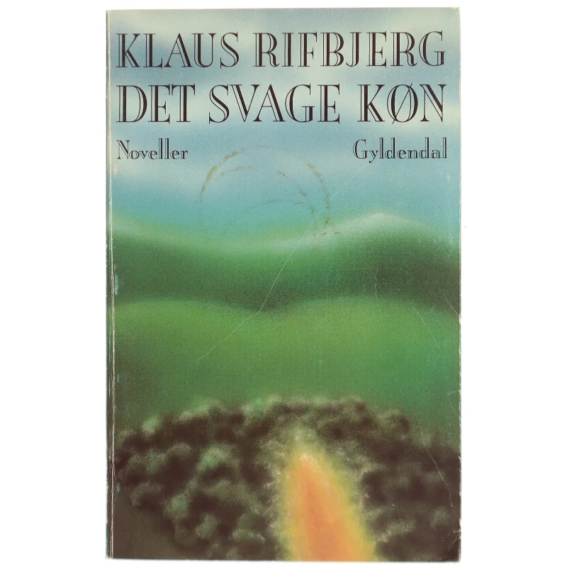 Klaus Rifbjerg Det svage køn bog fra Gyldendal