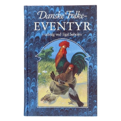 Danske Folkeeventyr af Eigil Søholm (Bog)