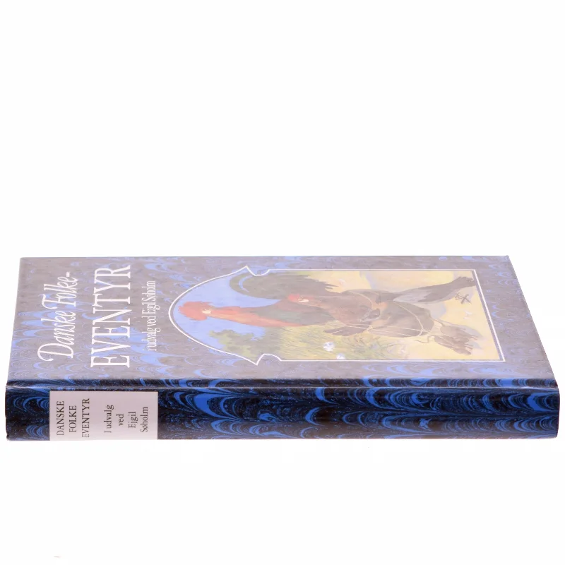 Danske Folkeeventyr af Eigil Søholm (Bog)