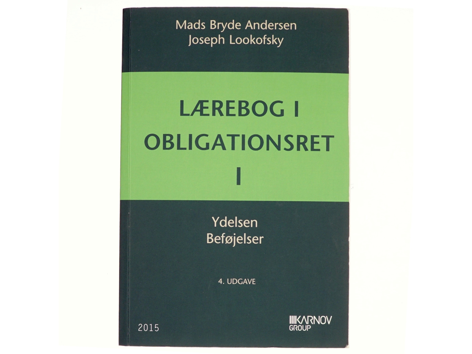 Lærebog i obligationsret. Bind 1, Ydelsen, beføjelser af Mads Bryde Andersen (Bog)