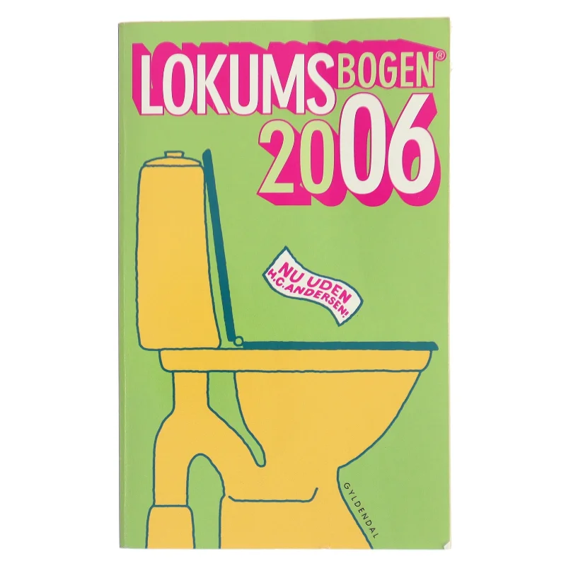 Lokumsbogen 2006 af Sten Wijkman Kjærsgaard (Bog) fra Gyldendal