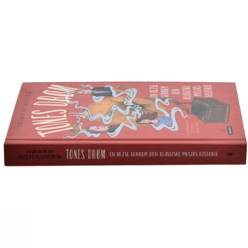 Tones drøm - en rejse gennem den klassiske musiks historie af Søren Schauser (Bog)