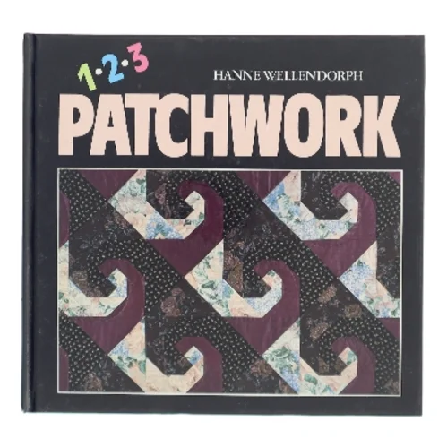 1-2-3 Patchwork af Hanne Wellendorph (Bog)