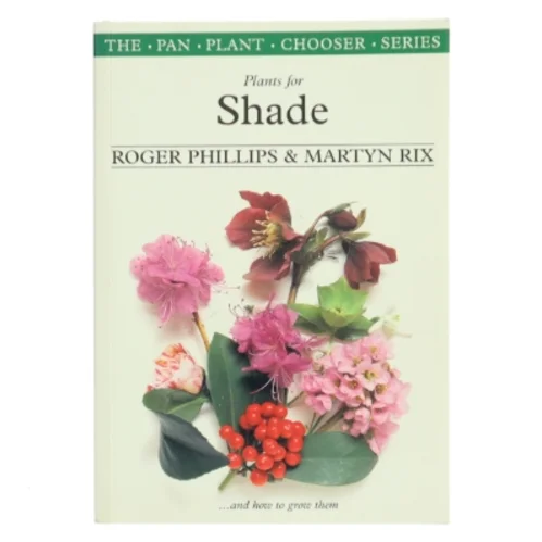 Plants for Shade af Roger Phillips (Bog)