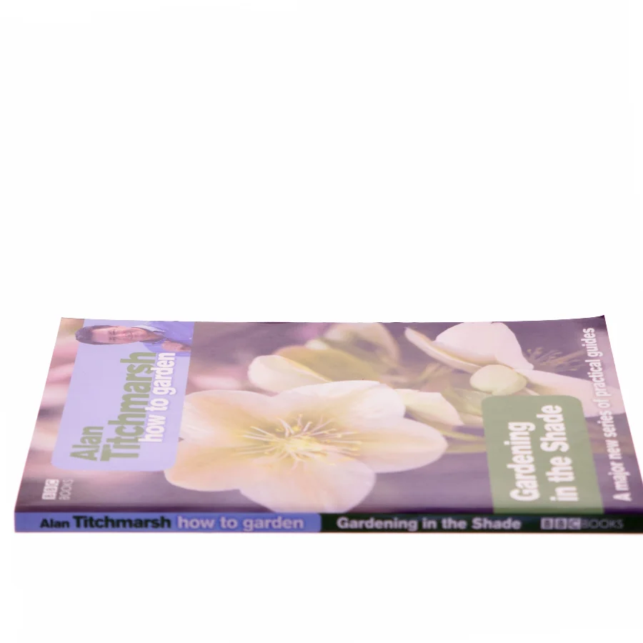 Alan Titchmarsh How to Garden: Gardening in the Shade af Alan Titchmarsh (Bog)