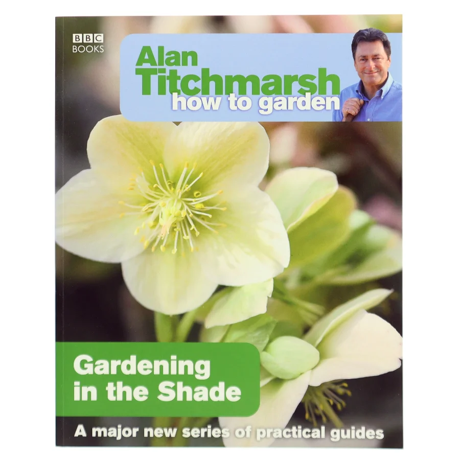 Alan Titchmarsh How to Garden: Gardening in the Shade af Alan Titchmarsh (Bog)