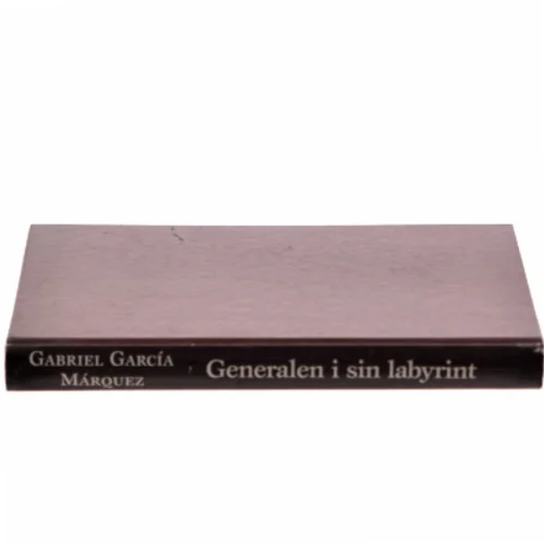 Generalen i sin labyrint af Gabriel García Márquez (Bog)