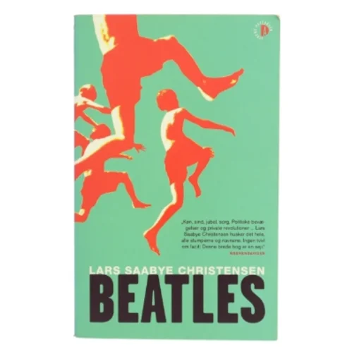 Beatles : roman af Lars Saabye Christensen (f. 1953) (Bog)
