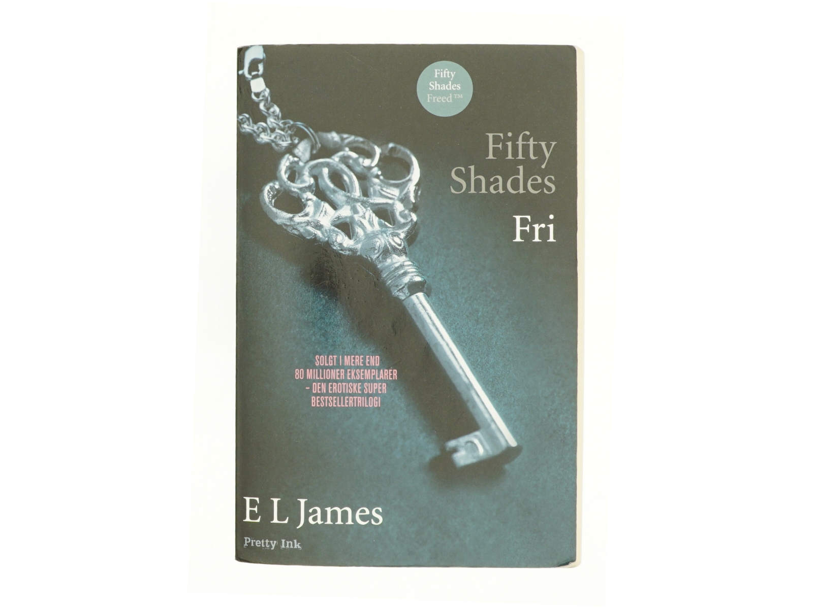 Fifty shades. Bind 3, Fri af E. L. James (Bog)