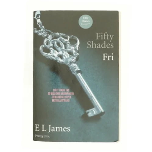 Fifty shades. Bind 3, Fri af E. L. James (Bog)