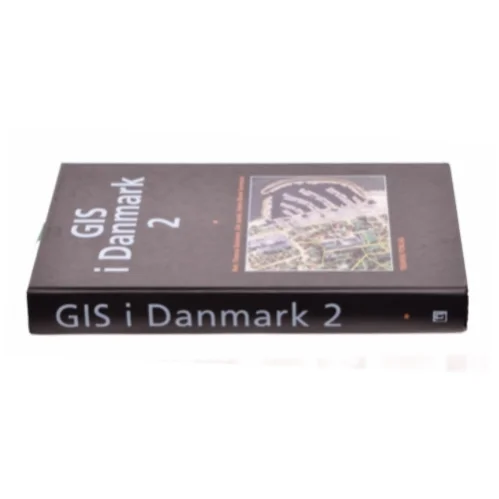 GIS i Danmark. Bind 2 (Bog)