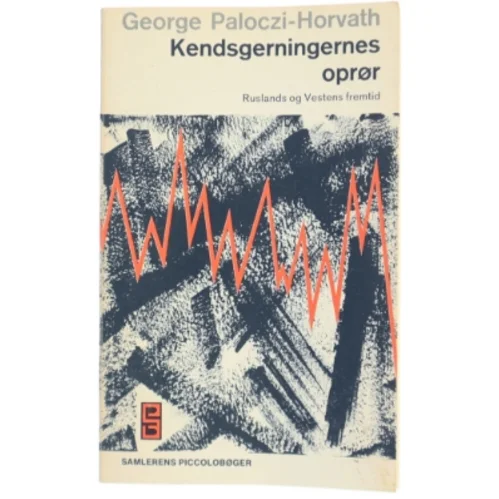 Kendsgerningernes oprør af George Paloczi-Horvath fra Samleren