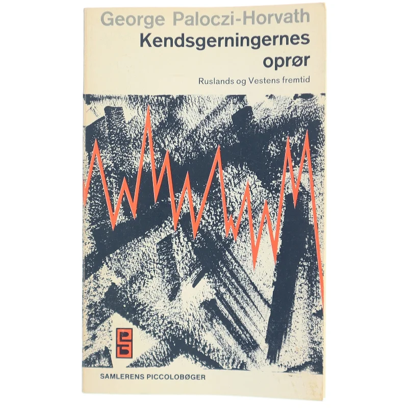 Kendsgerningernes oprør af George Paloczi-Horvath fra Samleren